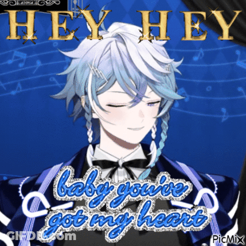 A Picture Of A Anime Character With The Words Hey Hey Baby You 'Ve Got My Heart GIF