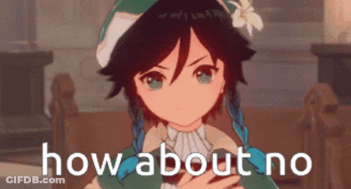 A Picture Of A Anime Character With The Words How About No On It GIF