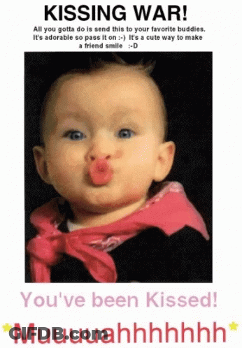 A Picture Of A Baby With A Kissing War Message On It GIF