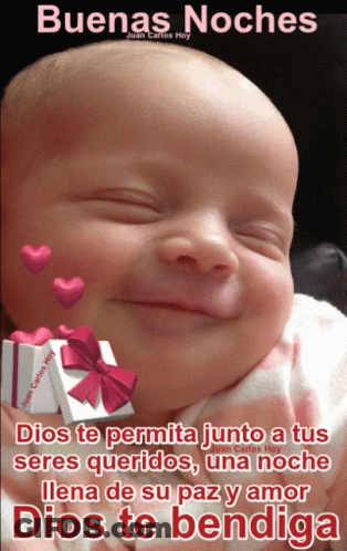A Picture Of A Baby With The Words " Dios Te Permita Junto A Tus Seres Queridos Una Noche " On It GIF