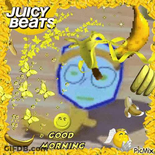 A Picture Of A Banana With The Words Juicy Beats Good Morning Written On It GIF
