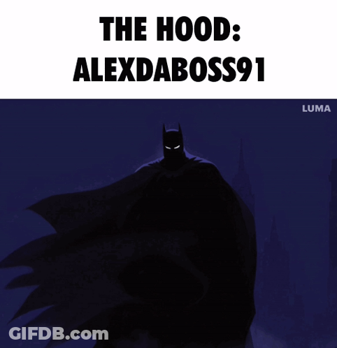 A Picture Of A Batman With The Words The Hood Alexdaboss91 Above Him GIF