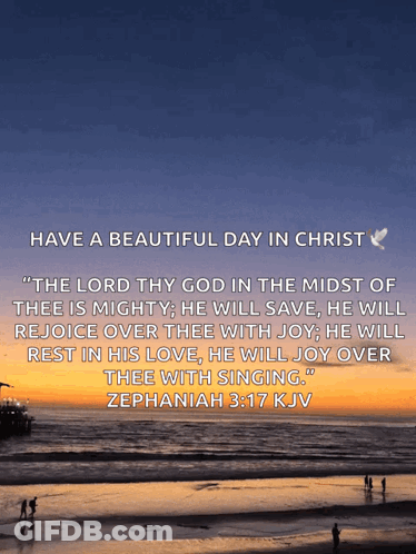A Picture Of A Beach With A Quote From Zephaniah 3:17 Kjv GIF