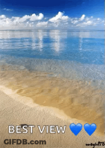 A Picture Of A Beach With The Words `` Best View '' And Two Blue Hearts . GIF