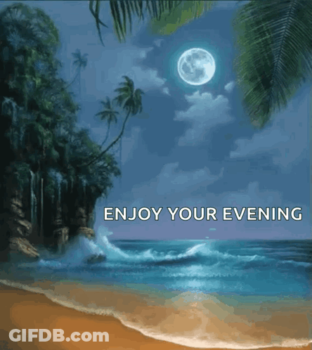 A Picture Of A Beach With The Words Enjoy Your Evening GIF