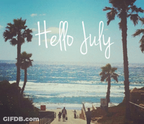 A Picture Of A Beach With The Words " Hello July " On It GIF