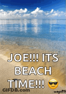 A Picture Of A Beach With The Words Joe !!! It 'S Beach Time !!! GIF
