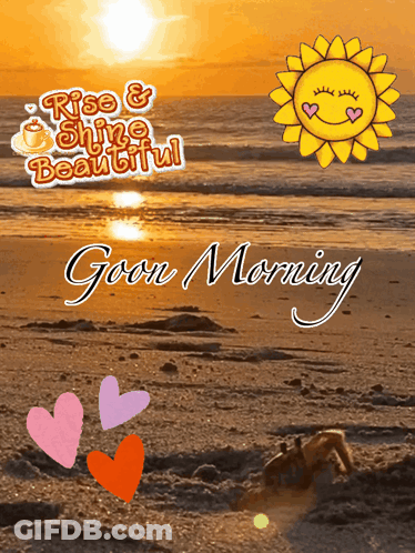 A Picture Of A Beach With The Words Rise & Shine Beautiful And Good Morning GIF