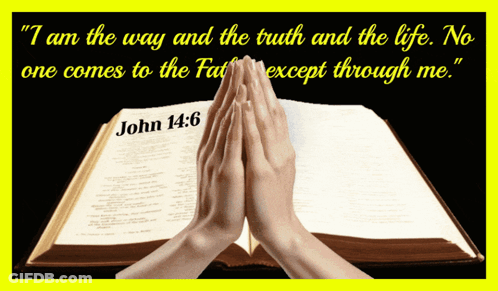 A Picture Of A Bible With A Quote From John 14 6 GIF