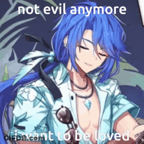 A Picture Of A Blue Haired Anime Character With The Words Not Evil Anymore I Want To Be Loved GIF