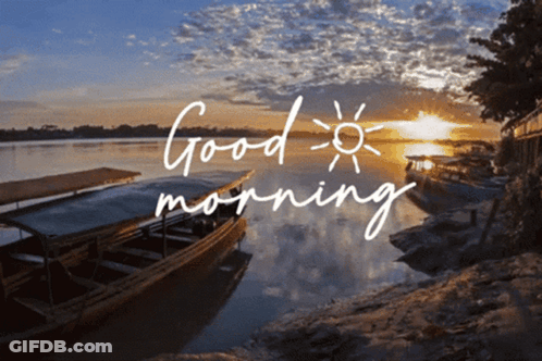 A Picture Of A Boat In The Water With The Words Good Morning Written Above It GIF