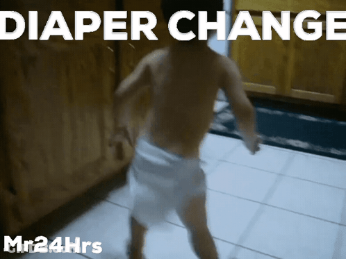 A Picture Of A Boy In A Diaper That Says Diaper Change On It GIF