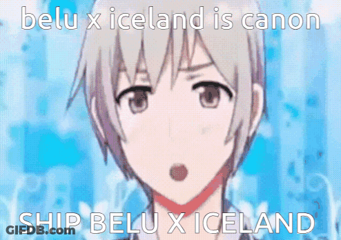 A Picture Of A Boy With A Caption That Says " Beli X Iceland Is Canon Ship Beli X Iceland " GIF