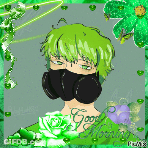 A Picture Of A Boy With Green Hair Wearing A Gas Mask With The Words Good Morning On The Bottom GIF
