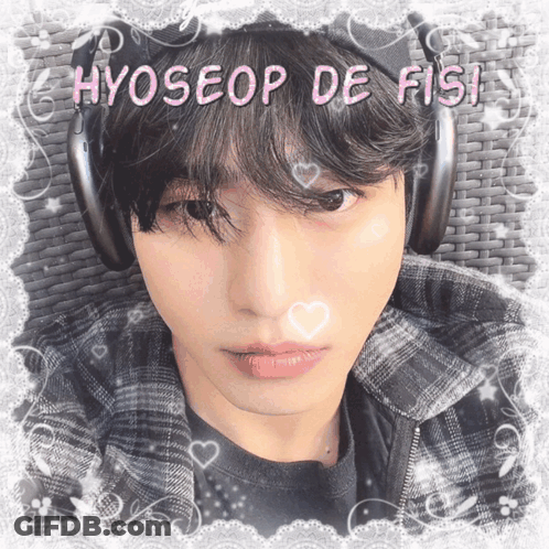 A Picture Of A Boy With Headphones And The Name Hyoseop De Fist GIF