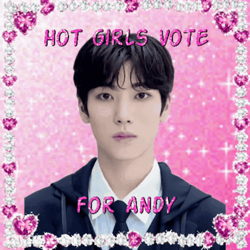 A Picture Of A Boy With The Words Hot Girls Vote For Andy On It GIF