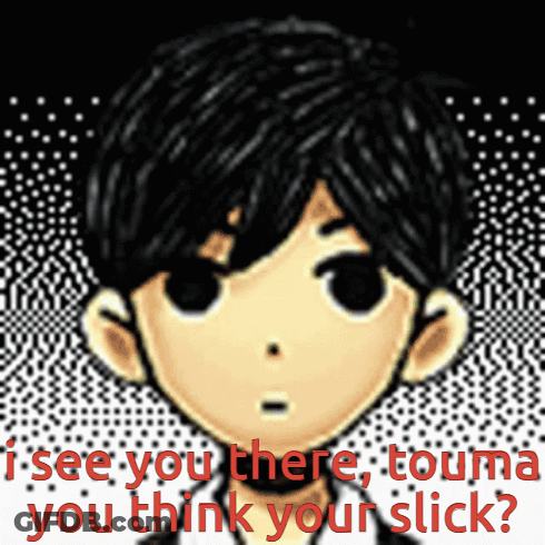 A Picture Of A Boy With The Words " I See You There Touma You Think Your Slick " GIF