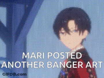 A Picture Of A Boy With The Words `` Mari Posted Another Banger Art '' GIF