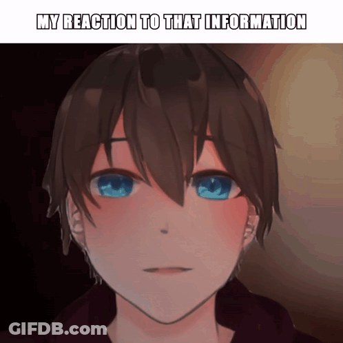 A Picture Of A Boy With The Words My Reaction To That Information GIF