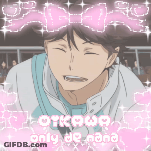 A Picture Of A Boy With The Words Oikawa Only Be Nana GIF