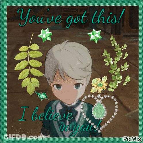 A Picture Of A Boy With The Words You 'Ve Got This I Believe In You On It GIF
