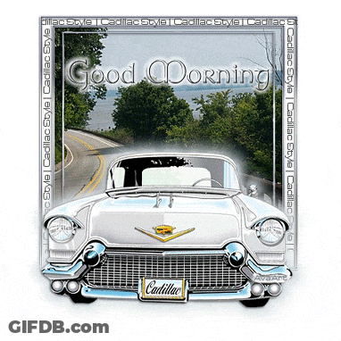 A Picture Of A Cadillac With The Words Good Morning GIF