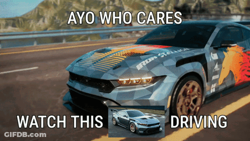 A Picture Of A Car With The Words Ayo Who Cares Watch This Driving GIF