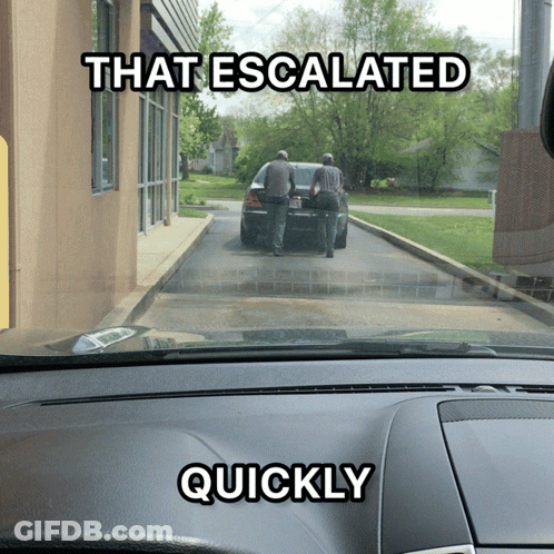 A Picture Of A Car With The Words That Escalated Quickly Below It GIF