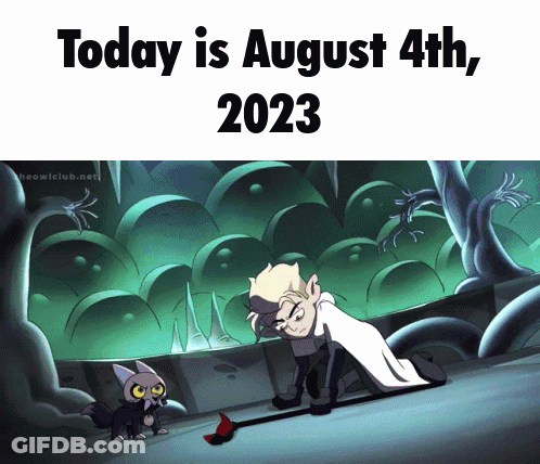 A Picture Of A Cartoon Character Says Today Is August 4Th GIF