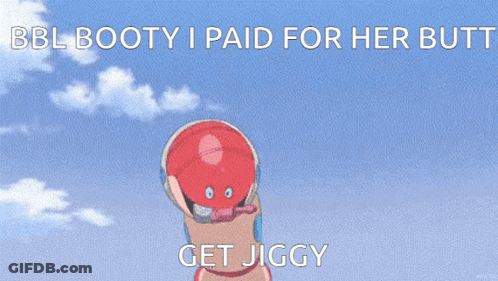 A Picture Of A Cartoon Character With The Caption " Bbl Booty I Paid For Her Butt " GIF