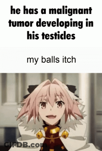 A Picture Of A Cartoon Character With The Caption He Has A Malignant Tumor Developing In His Testicles My Balls Itch GIF