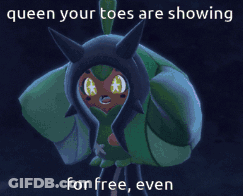 A Picture Of A Cartoon Character With The Caption Queen Your Toes Are Showing For Free Even GIF