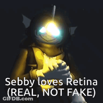 A Picture Of A Cartoon Character With The Caption ' Sebby Loves Retina ( Real Not Fake ) ' GIF