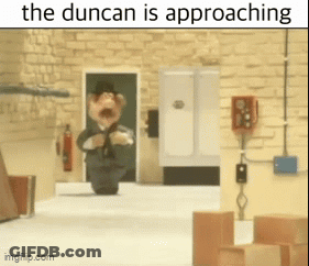 A Picture Of A Cartoon Character With The Caption The Duncan Is Approaching .. GIF
