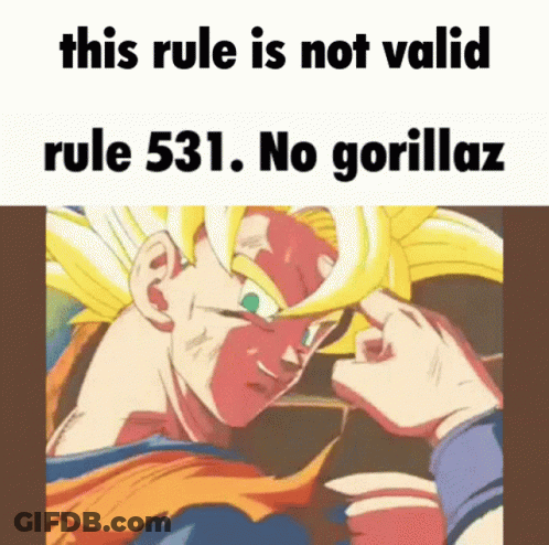 A Picture Of A Cartoon Character With The Caption " This Rule Is Not Valid Rule 531. No Gorillaz " GIF