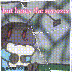 A Picture Of A Cartoon Character With The Words But Heres The Snooze Written On It GIF