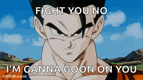A Picture Of A Cartoon Character With The Words Fight You No I 'M Ganna Goon On You GIF