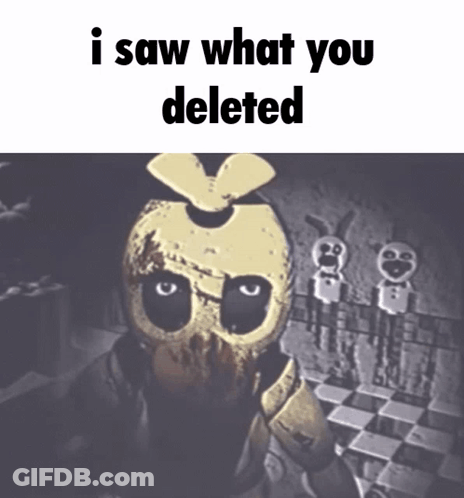 A Picture Of A Cartoon Character With The Words I Saw What You Deleted GIF