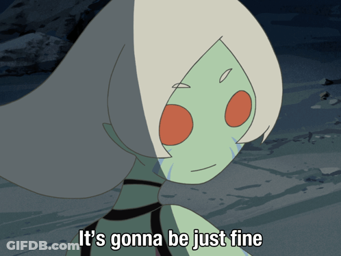 A Picture Of A Cartoon Character With The Words It 'S Gonna Be Just Fine GIF