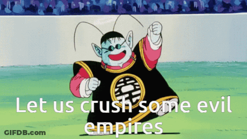 A Picture Of A Cartoon Character With The Words Let Us Crush Some Evil Empires GIF