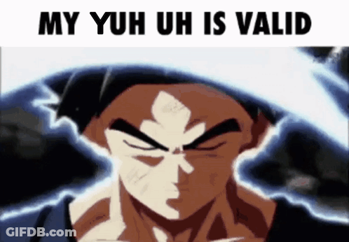 A Picture Of A Cartoon Character With The Words `` My Yuh Uh Is Valid '' GIF