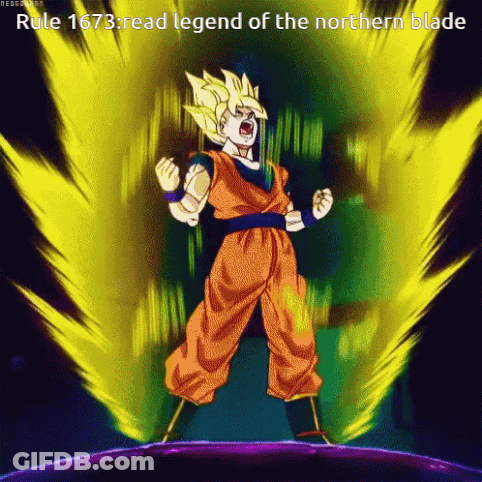 A Picture Of A Cartoon Character With The Words Rule 1673 Read Legend Of The Northern Blade GIF