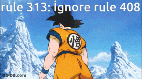 Cartoon With Rule 313 Ignore Rule 408 GIF