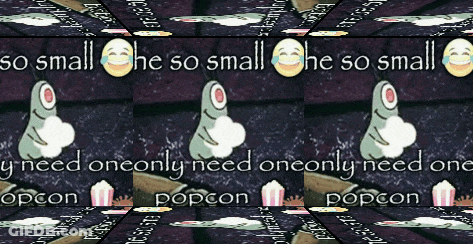 A Picture Of A Cartoon Character With The Words " So Small He So Small He So Small You Need One Only Need One Only Need GIF
