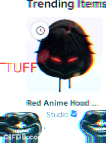 A Picture Of A Cartoon Character With The Words Trending Items Tuff And Red Anime Hood Studio GIF