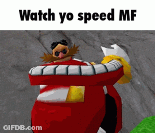A Picture Of A Cartoon Character With The Words Watch Yo Speed Mf GIF
