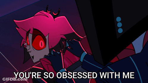 A Picture Of A Cartoon Character With The Words You 'Re So Obsessed With Me GIF