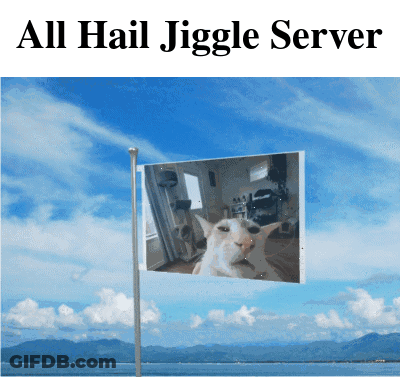 A Picture Of A Cat On A Flag With The Words All Hail Jiggly Server Above It GIF