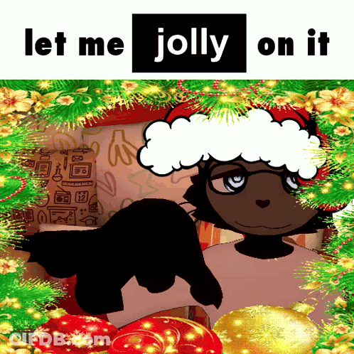 A Picture Of A Cat Wearing A Santa Hat With The Words Let Me Jolly On It Above It GIF