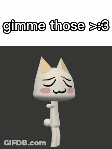 A Picture Of A Cat With The Words Gimme Those On It GIF
